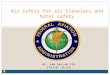Air safety for air travelers and hotel safety