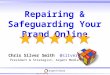 Repairing & Safeguarding Your Brand Online by Chris Silver Smith