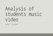 Analysis of students music video