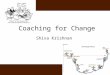 Coaching for change