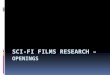 Sci fi films research – openings