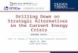 Drilling Down on Strategic Alternatives in the Current Energy Crisis: Boards of Directors and Corporate Governance (April 22, 2015)