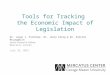 Tools for Tracking the Economic Impact of Legislation