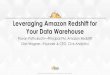 Leveraging Amazon Redshift for Your Data Warehouse