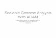 Scalable Genome Analysis with ADAM
