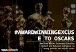 #AwardWinningExcuse To Oscars