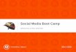 Social media boot camp 101