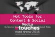 Hot Tools for Content & Social Media