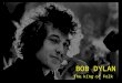 Bob Dylan and his thougths