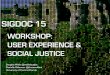 UX and Social Justice  Workshop