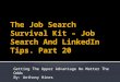 Job Search Survival Kit -- Part 20 -- Ok School's Out. Now What?