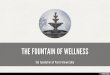 The Fountain of Wellness