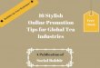 16 stylish online promotion tips for global tea industries