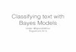 Classifying text with Bayes Models