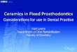 Ceramics in fixed prosthodontics   considerations for use in dental practice