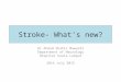 Stroke- what's new