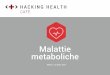 Hacking Health Milano / Cafe#4: Malattie metaboliche (Part III)