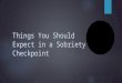 Things you should expect in a sobriety checkpoint