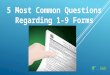 5 Most Common Questions Regarding I-9 Forms