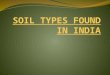 Soil Types Found In India