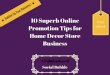 10 superb online promotion tips for home decor store business
