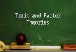 ppt 3 module 5 Trait and factor theories