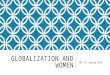 Globalization and Women ASB 211