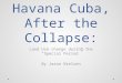Havana Cuba, After the Collapse
