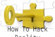 How To Hack Reality