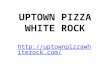 Pizza In White Rock | White Rock Pizza Restaurant | Uptown Pizza Restaurant