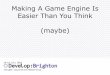 Making A Game Engine Is Easier Than You Think