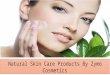 Natural skin care products by zymo cosmetics