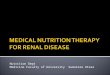 Medical Nutrition Therapy for Renal Disease