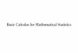 Basic Calculus for Mathematical Statistics for Printing