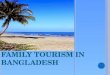 Updated Family Tourism in Bangladesh Rough Part (1)_2