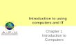 Chapter01 - Introduction to Using Computers and IT