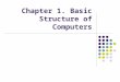Chapter1 -Basic Structure of Computers