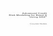 Advanced Credit Risk Modeling for Basel II Using SAS - Course Notes (2008)