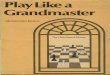 Chess eBook - Alexander Kotov - Play Like a Grandmaster