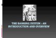Introduction on Banking System and History of Banking