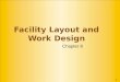 Facility Layout and Work Design