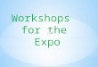 3 Workshop for Expò .Pptx [Salvato Automaticamente]