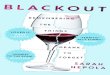 BLACKOUT: REMEMBERING THE THINGS I DRANK TO FORGET by Sarah Hepola - Introduction