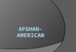 Afghan American