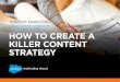 How to Create a Killer Content Strategy