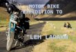 Motor Bike Expedition to Ladakh
