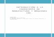 Final Introduccion a La Ingenieria de Manufactura y Maquinas Cnc