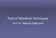 Role of Statistical Techniques