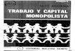 Braverman - Trabajo Y Capital Monopolista  La Degradacion Del Trabajo en El Siglo XX