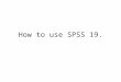 How to Use Spss 19 by Haffiz